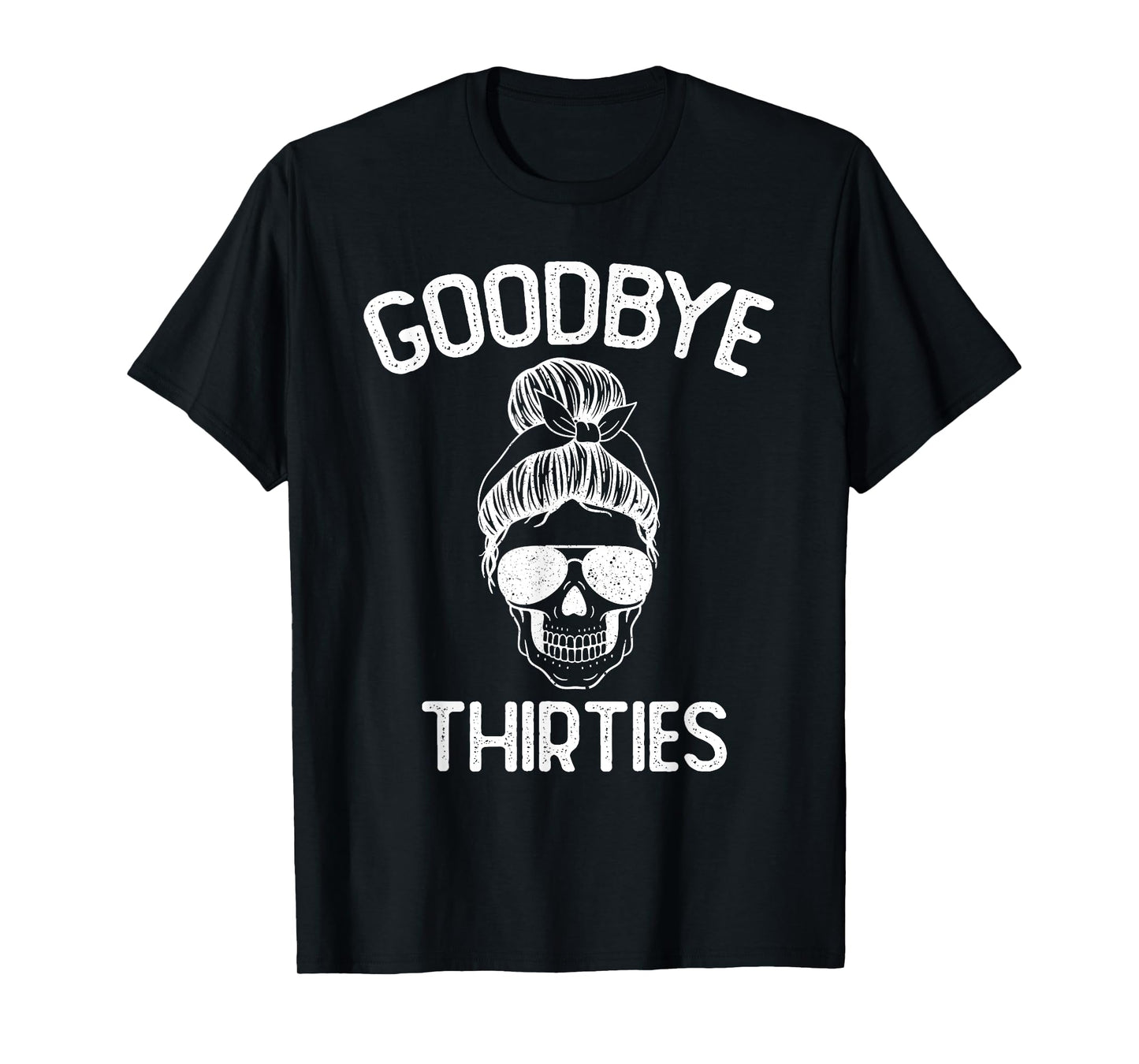Saying Goodbye to My 30s, Last Year In My 30s, Rip Thirties T-Shirt
