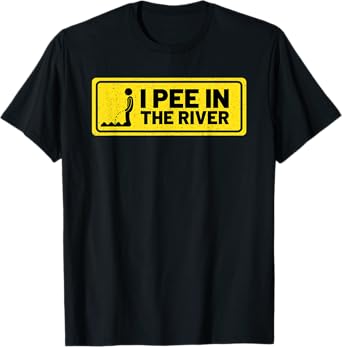 Funny I Pee In The River Summer Tubing Family Float Trip T-Shirt