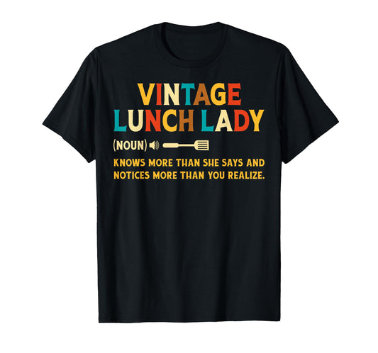 Vintage Lunch Lady Definition Noun School Lunch Ladies Gifts T-Shirt