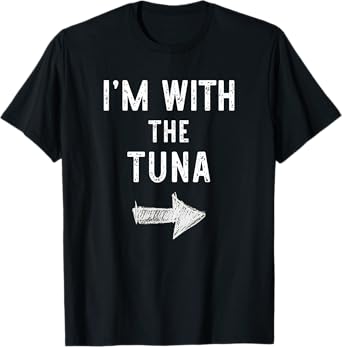 I'm With The Tuna Costume Halloween Matching Couple T-Shirt