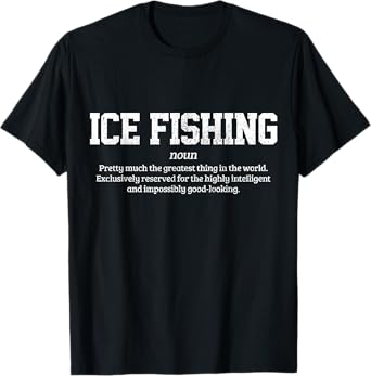 Ice Fishing Apparel & Fisherman Gifts Men's Black Ice Fishing Definition Funny Ice Fisherman Gift T-Shirt