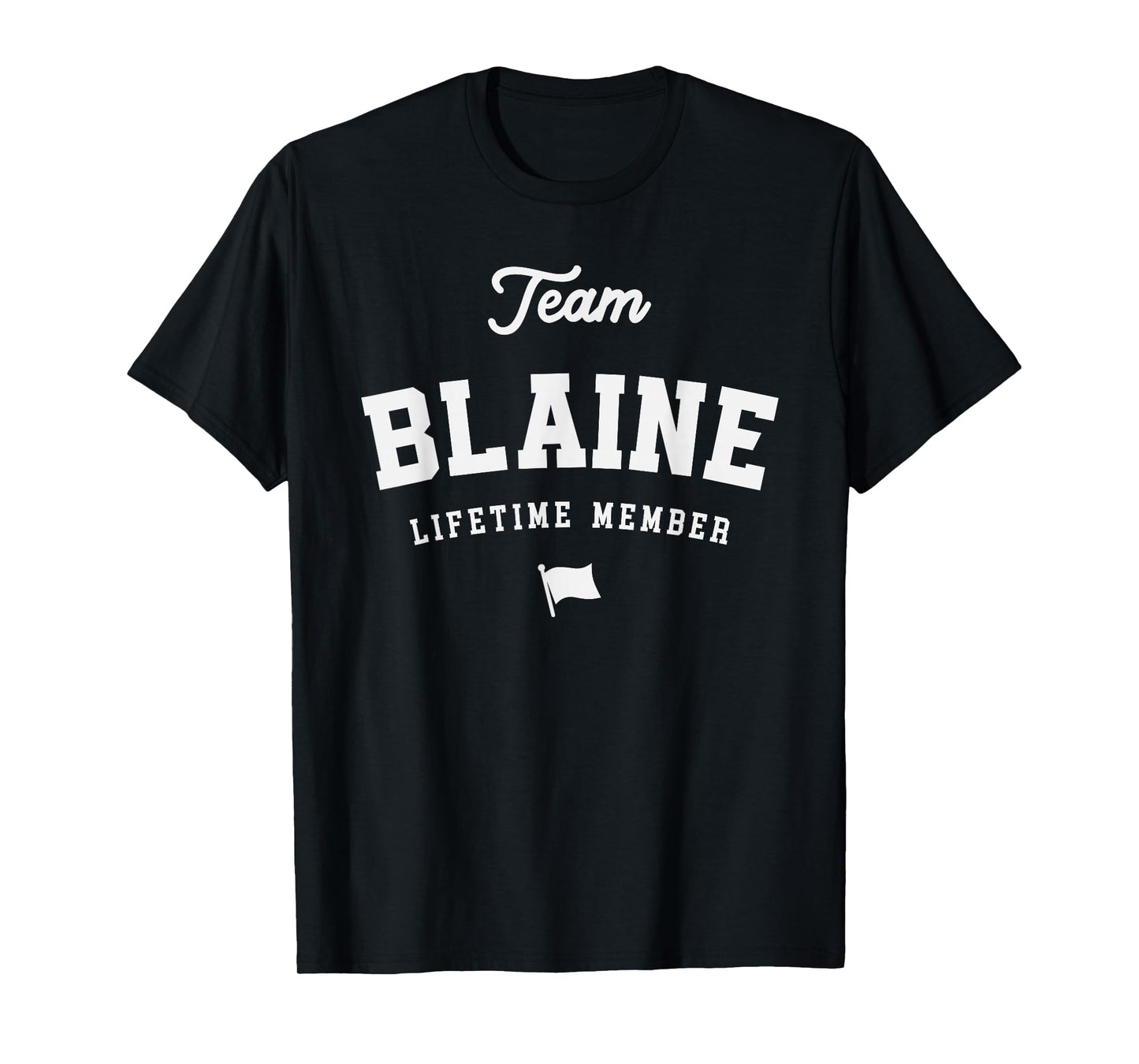 Team Blaine Lifetime Member Funny Name Blaine T-Shirt