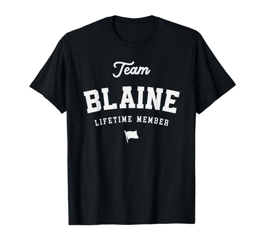 Team Blaine Lifetime Member Funny Name Blaine T-Shirt