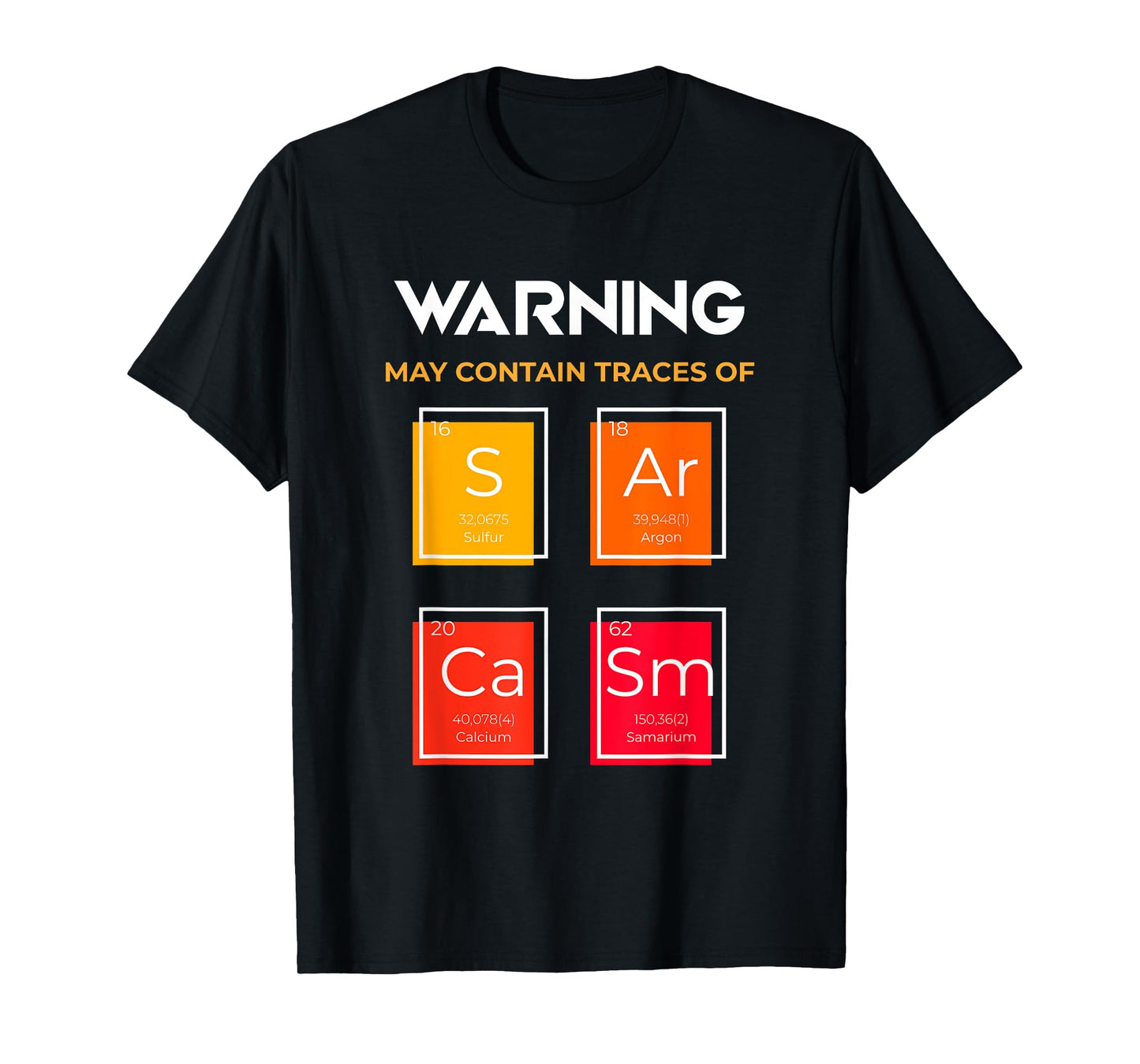 Sarcasm Science T-Shirt