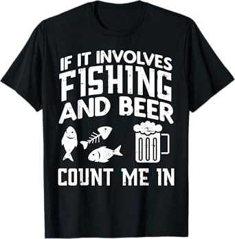 Fishing And Beer Funny Fisherman Dad Fathers Day Men Gift T-Shirt