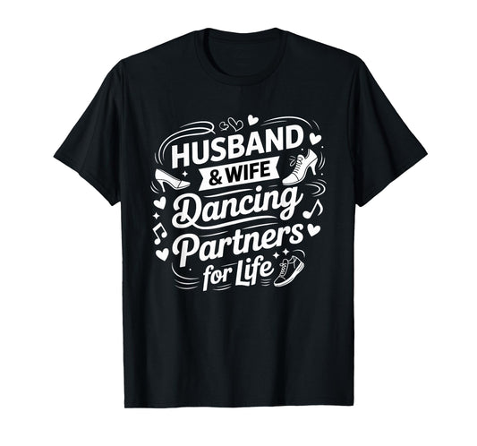 Husband and Wife Dancing Partners for Life Couples Matching T-Shirt