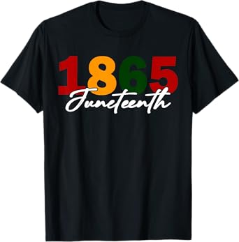 Juneteenth 2025 Women Men African American Juneteenth 1865 T-Shirt