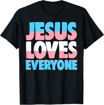 Jesus Loves Everyone T-Shirt Bible Pride Tshirt Men T-Shirt