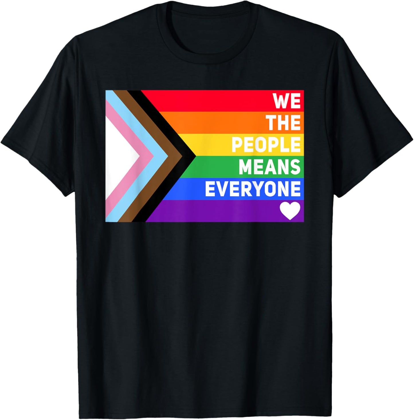 We The People Means Everyone USA LGBT Equality T-Shirt