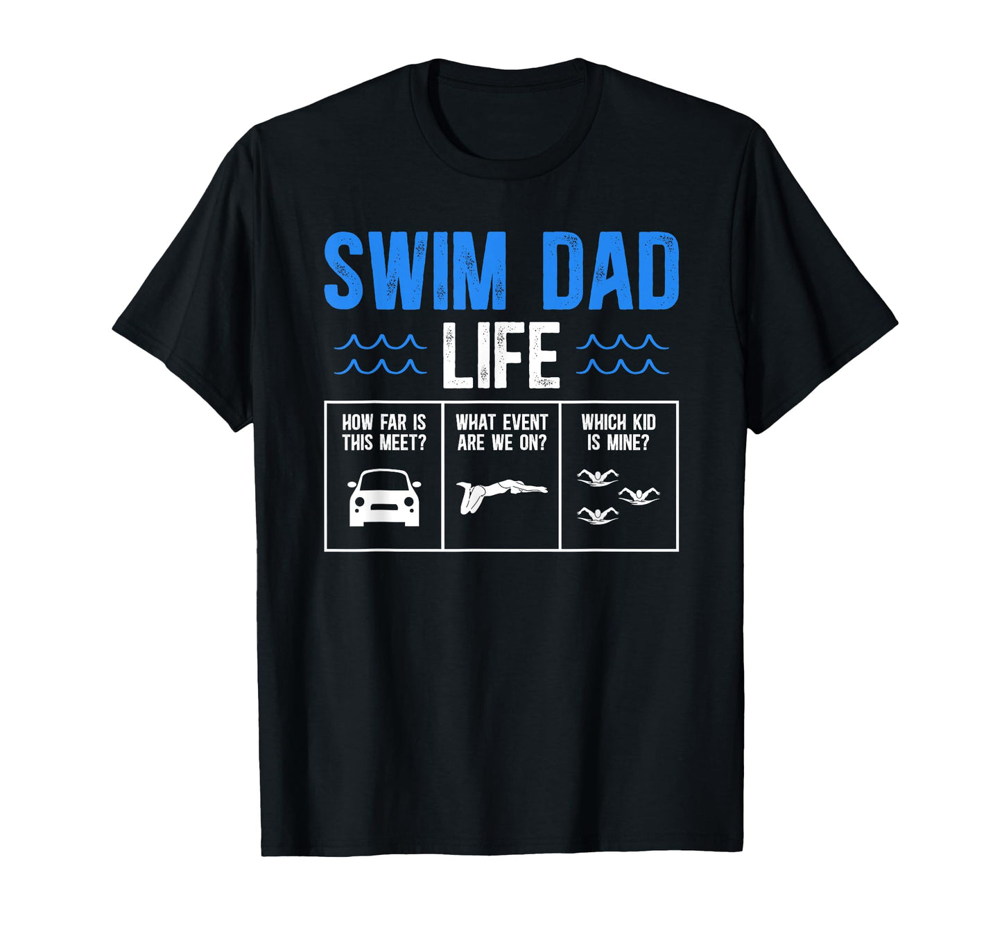Swim Dad Life Swimming Dad Of A Swimmer Dad Swim Father T-Shirt