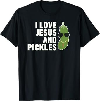 I Love Jesus And Pickles - Christian - Boys Girls Women Gift T-Shirt