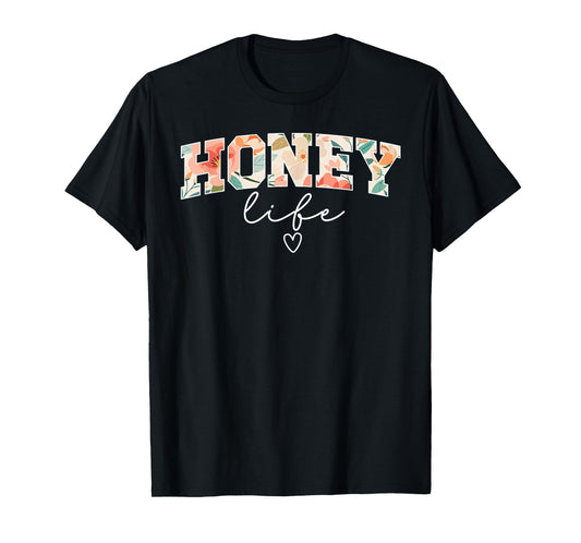 Honey Life Honey Grandma Honey Grandmother T-Shirt