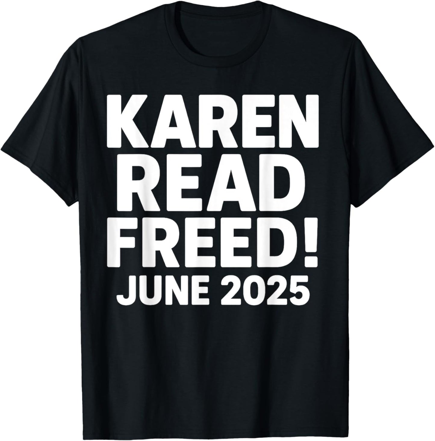 Free Karen Read FKR KAREN READ FREED KAREN READ T-Shirt