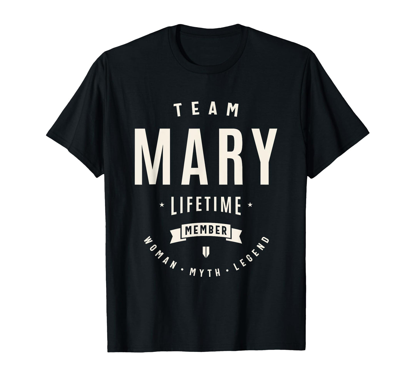 Team Mary Lifetime Member Funny Name Mary T-Shirt
