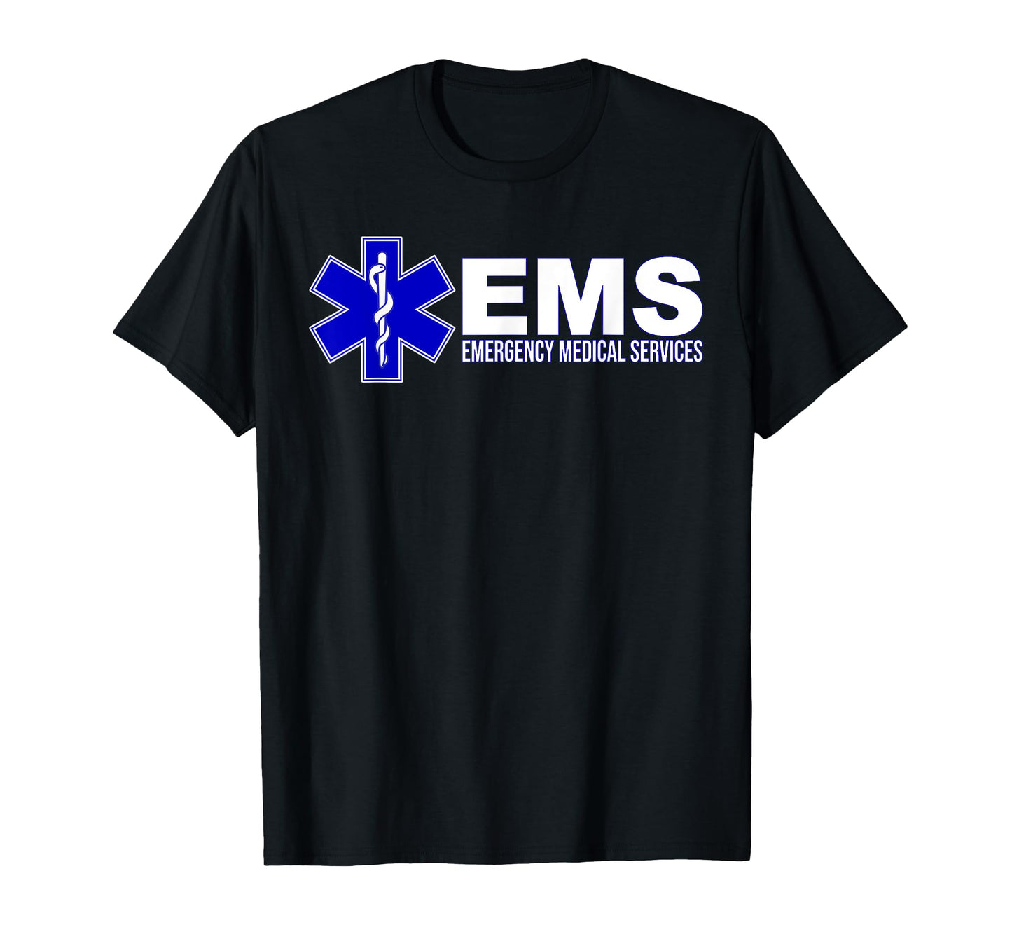 EMS STAR OF LIFE EMERGENCY MEDICAL SERVICES PARAMEDIC EMT T-Shirt