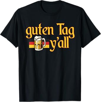 Funny Beer guten Tag y'all Oktoberfest Wurstfest Maifest T-Shirt