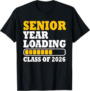 Class of 2026 Graduation Senior Year Loading Senior 2026 T-Shirt