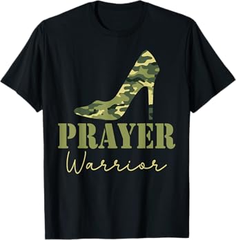 Prayer Warrior Camo Heels Faith God Jesus Christian T-Shirt