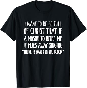 Christian Mosquito Joke Funny Deluxe T-shirt T-Shirt