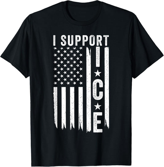 I Support ICE, Immigration Officers American Flag T-Shirt