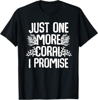 Funny Coral Gift For Fish Tank Aquarium Lover Men Women T-Shirt