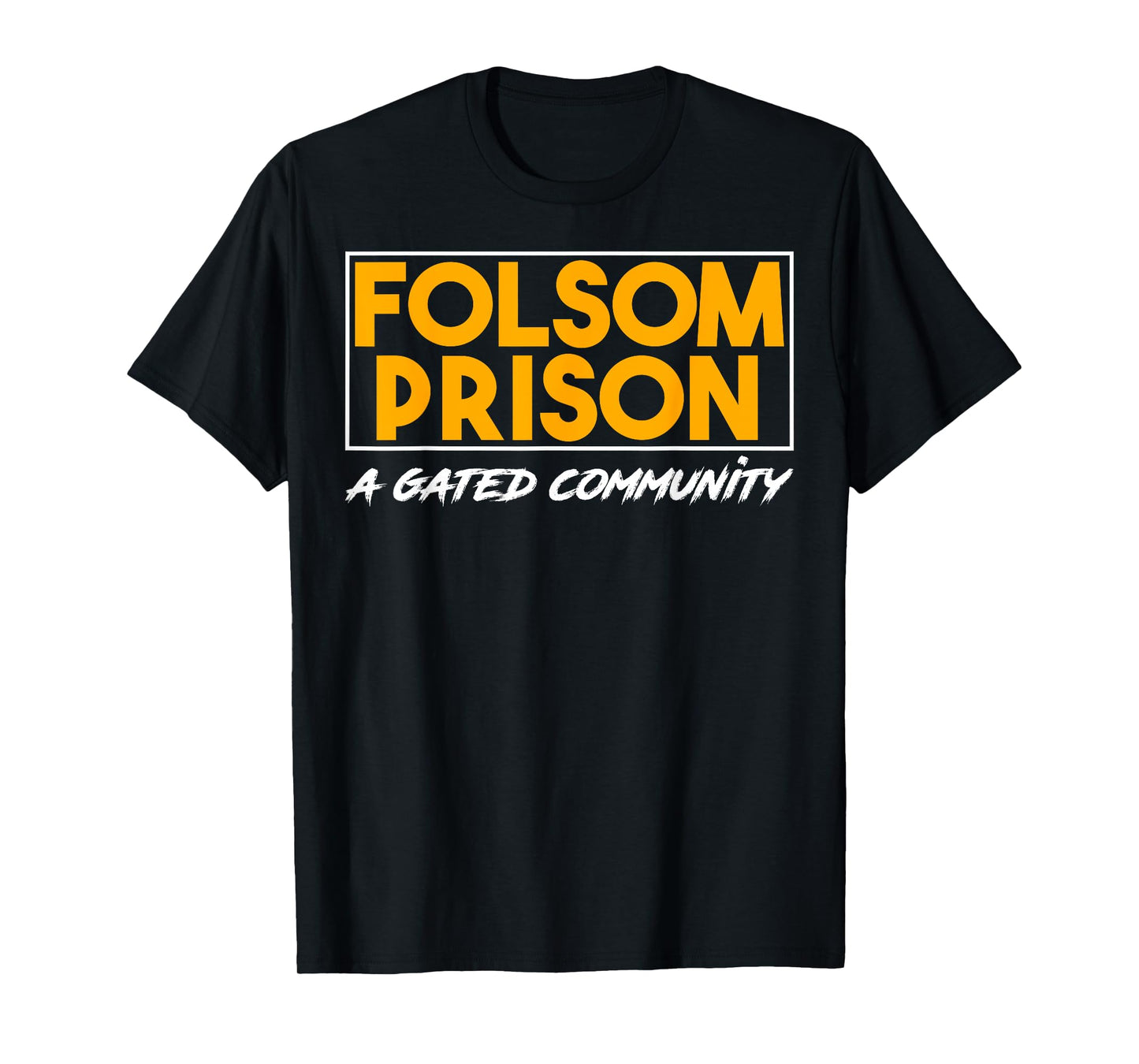 Funny Prison Gated Community Inmate Joke T-Shirt