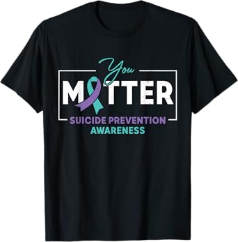 You Matter Teal & Purple Ribbon Suicide Prevention Awareness T-Shirt