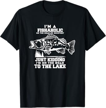 Funny Fishing for Dad, I'm A Fishaholic T-Shirt