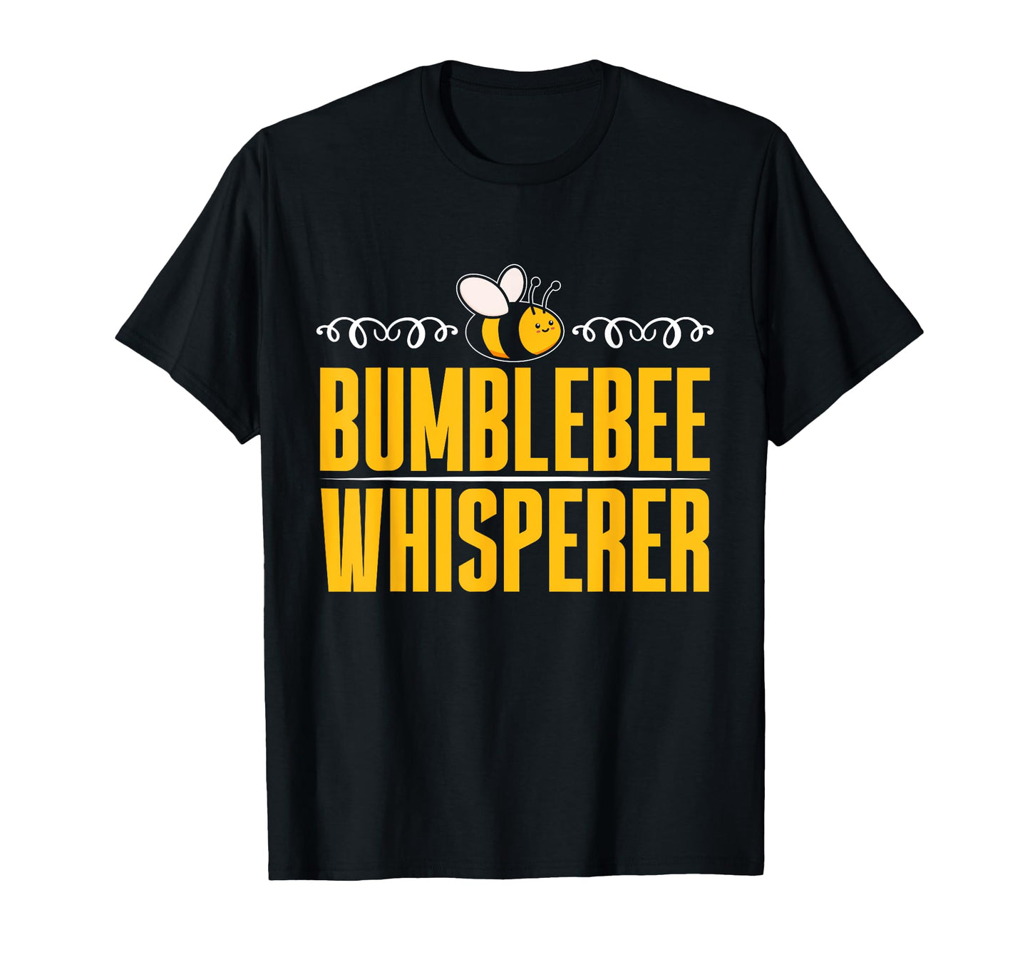 Bumblebee Whisperer Bumblebee T-Shirt