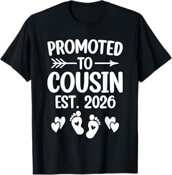 Cousin Est 2026 Promoted To Cousin New Cousin 2026 T-Shirt