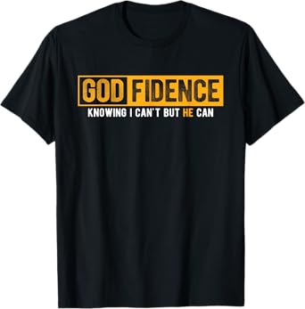 Knowing I Can't But He Can Christian Religious Jesus T-Shirt