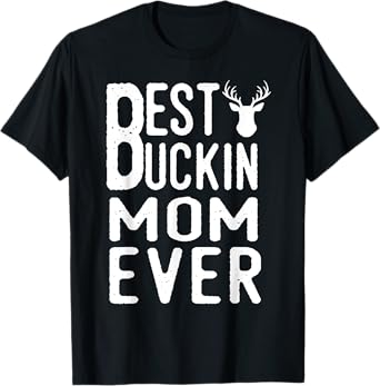 Best Bucking Mom Ever Mothers Day T-Shirt