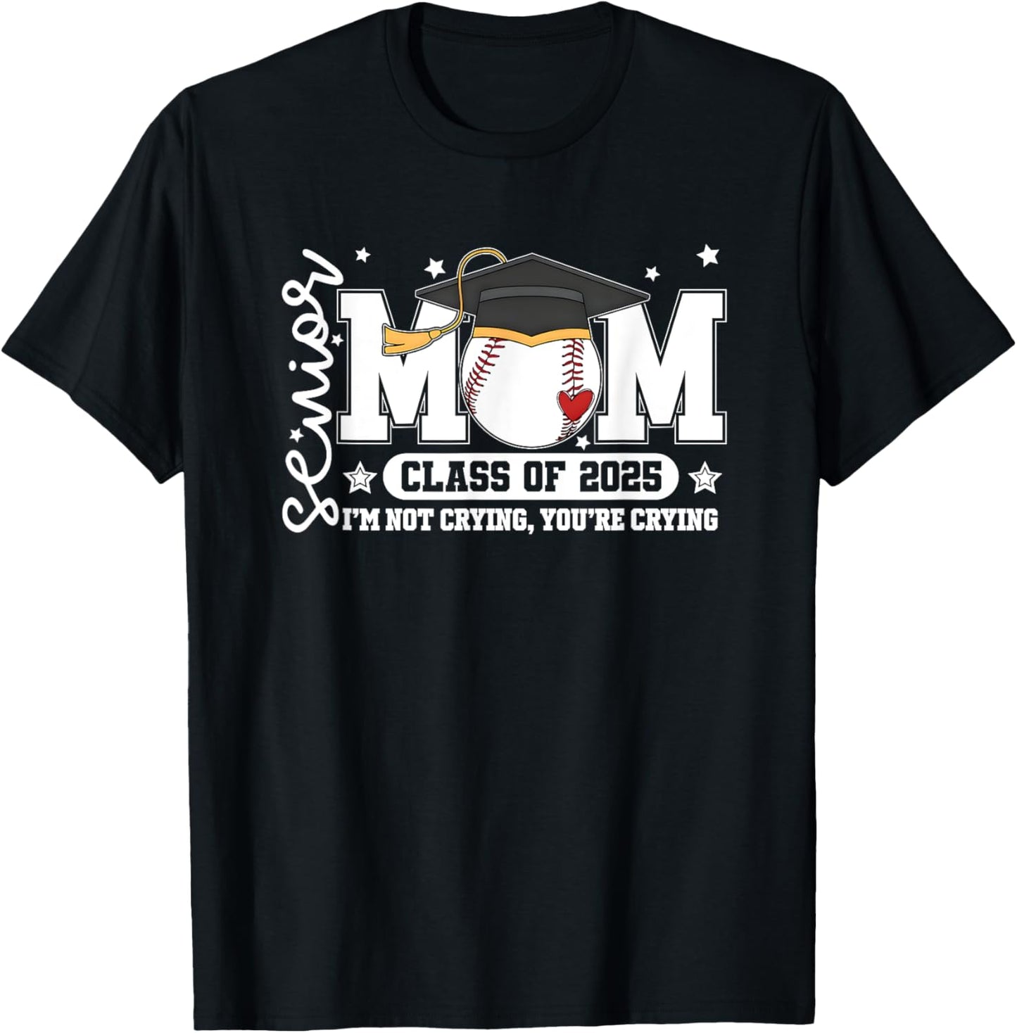 Senior Mom Class Of 2025 Baseball Funny Mom Graduation T-Shirt