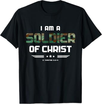 Christian gifts religious Bible verse Soldier of Christ T-Shirt
