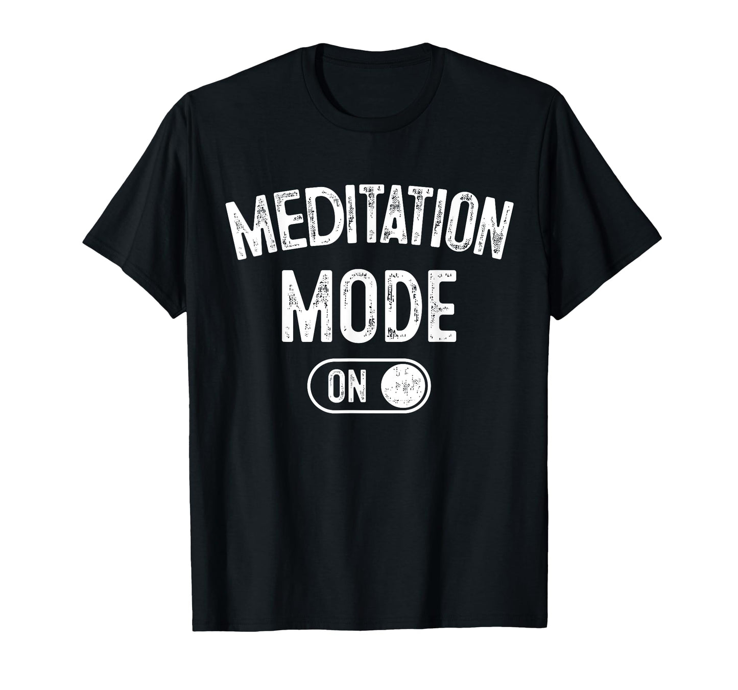 Meditation Mode On Funny Zen Master Gift Meditator Yogi T-Shirt