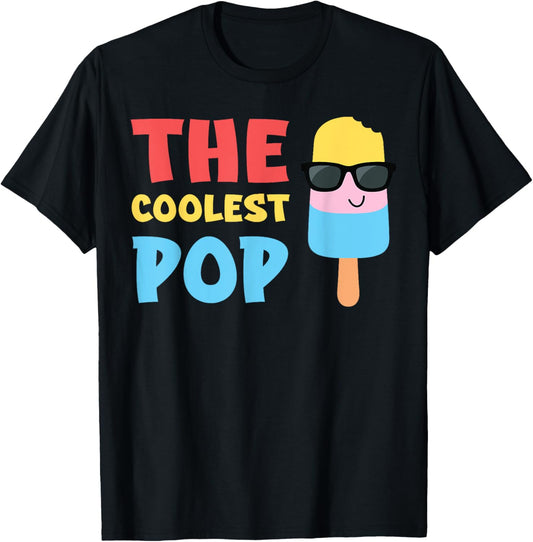 The Coolest Pop Ever Funny Father’s Day for Dad Grandpa T-Shirt