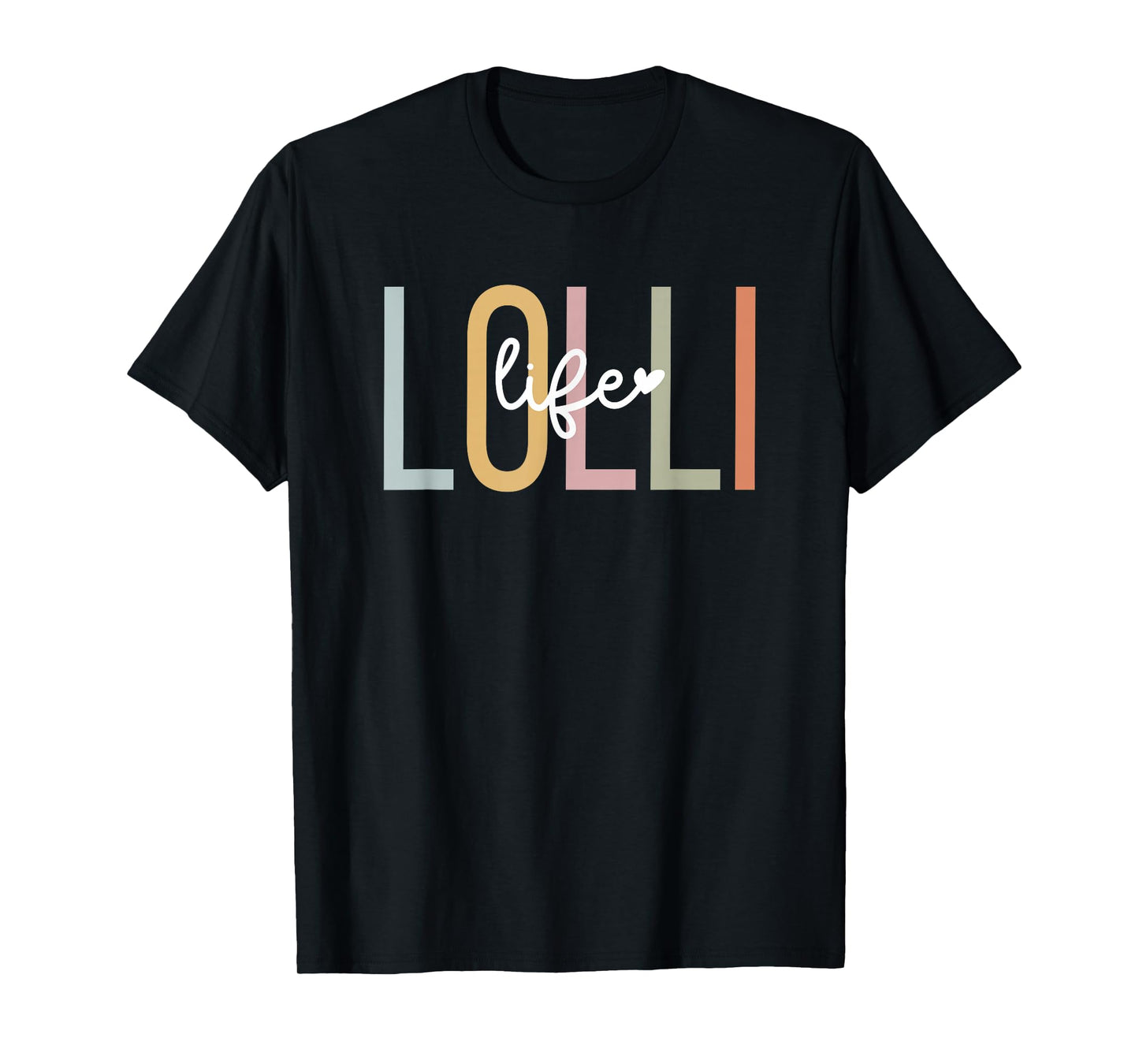 Lolli Life Lolli Grandma Lolli Grandmother T-Shirt