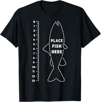 Funny Fish Ruler Tee Place Fish Here Fishing Humor Angler T-Shirt