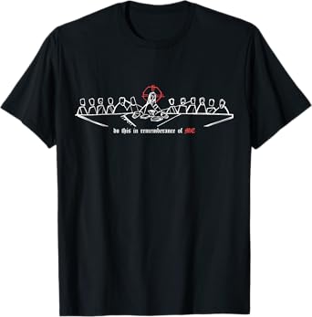 Do This in Remembrance of Me - Last Supper Edition - Easter T-Shirt
