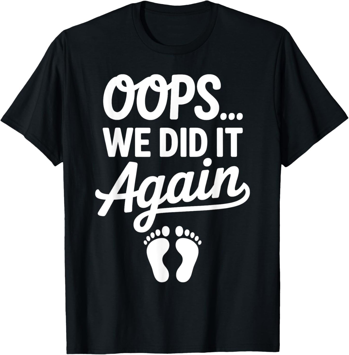 Expecting Again Funny Pregnancy Announcement Second Baby T-Shirt