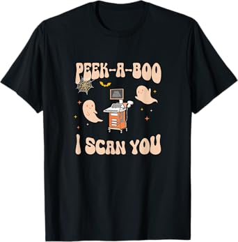 Peek A Boo I Scan You Sonographer Halloween Ultrasound Tech T-Shirt