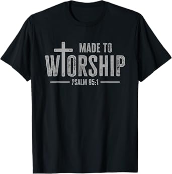 Christian Jesus Retro Made To Worship The Lord God Faith T-Shirt
