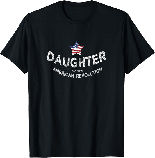 Daughter of the American Revolution USA star patriotic mom T-Shirt
