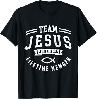 Team Jesus Lifetime Member T-Shirt