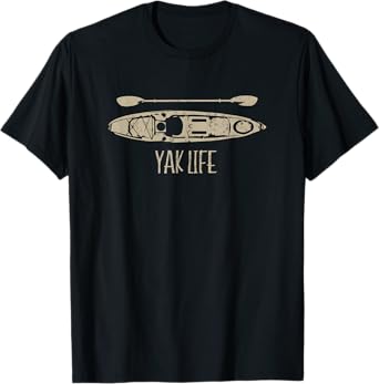 Yak Life T Shirt, Kayak Life Kayaking and Paddling T Shirt T-Shirt