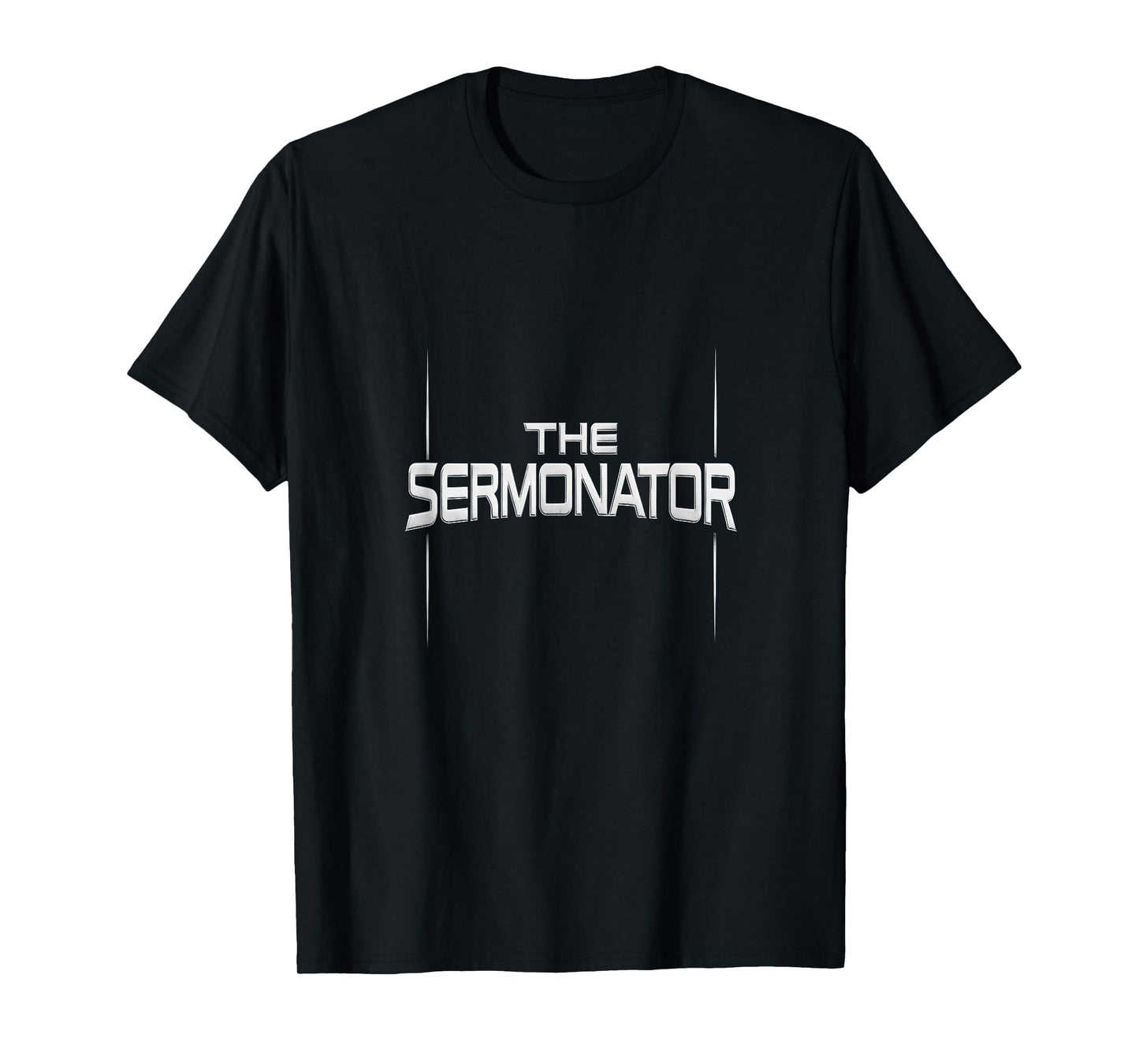 The Sermonator - Funny Pastor Prayer Warrior T-Shirt