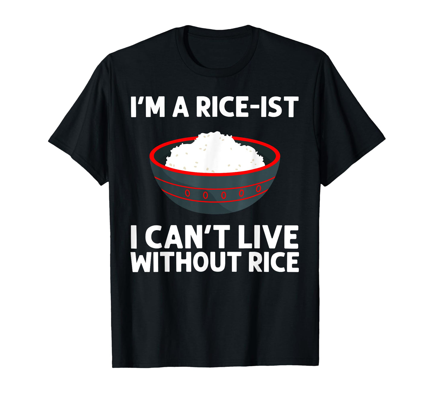 Funny Rice Art For Men Women Asian Chinese Filipino Food T-Shirt