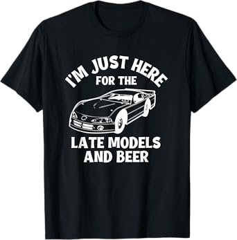 Late Model Dirt Track Racing Stock Car Racing Sayings T-Shirt