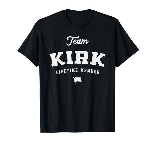 Team Kirk Lifetime Member Funny Name Kirk T-Shirt
