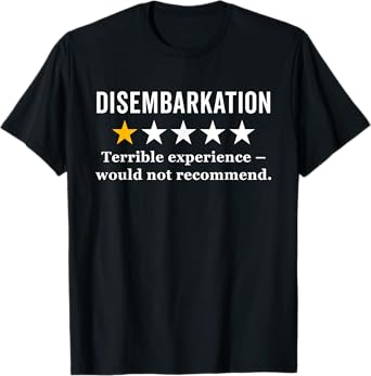 Funny Disembarkation 1 Star Rating - Cruise Vacation Humor T-Shirt